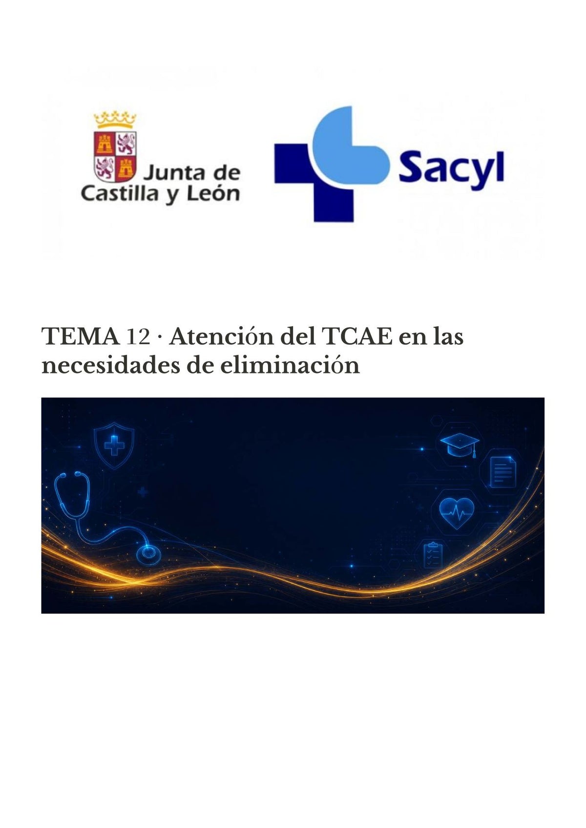 TCAE SACYL: Necesidades de eliminación y cuidados asociados