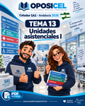 OPOSICEL · Celador SAS Andalucía 2026 · Tema 13: Unidades asistenciales I · George y Ro · PDF descargable.